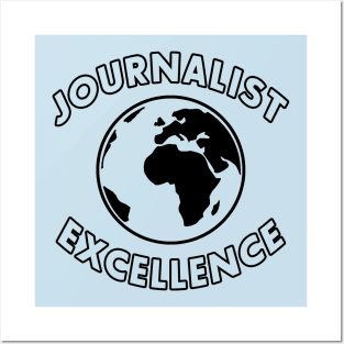 Journalist Excellence Worldwide Posters and Art